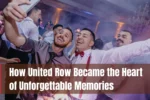 Celebrating Milestones and Memories Built at United Row
