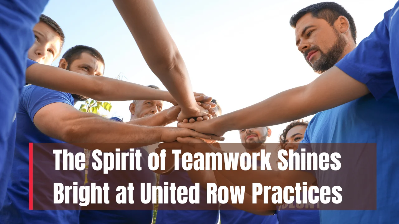 The Power of Teamwork at United Row