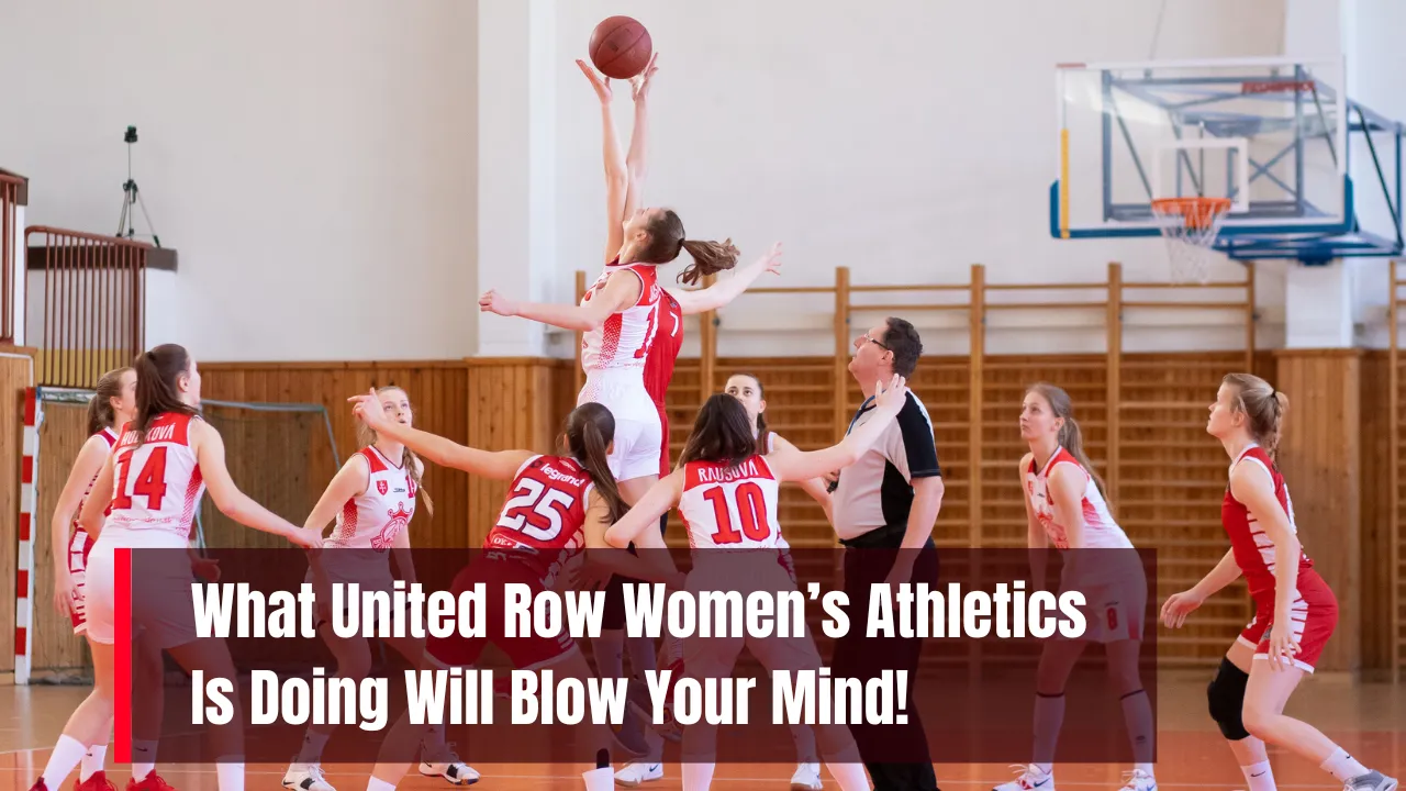 United Row Is Changing the Future of Women’s Athletics