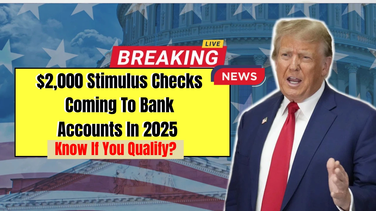 $2,000 Stimulus Checks Coming To Bank Accounts In 2025
