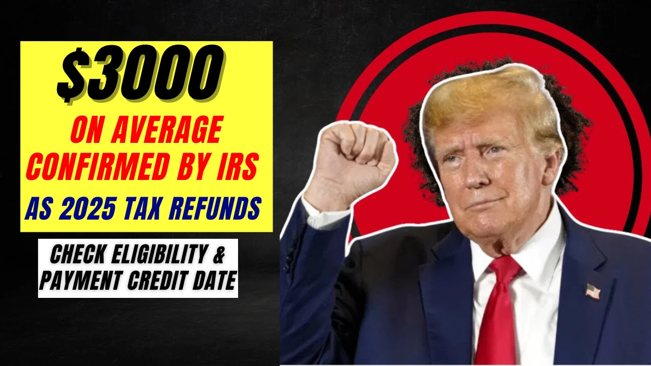 $3000 IRS Tax Refunds 2025
