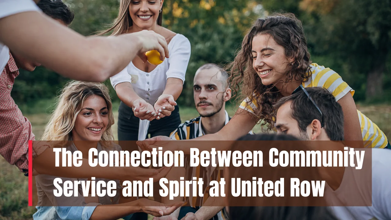 Community Service and Spirit at United Row