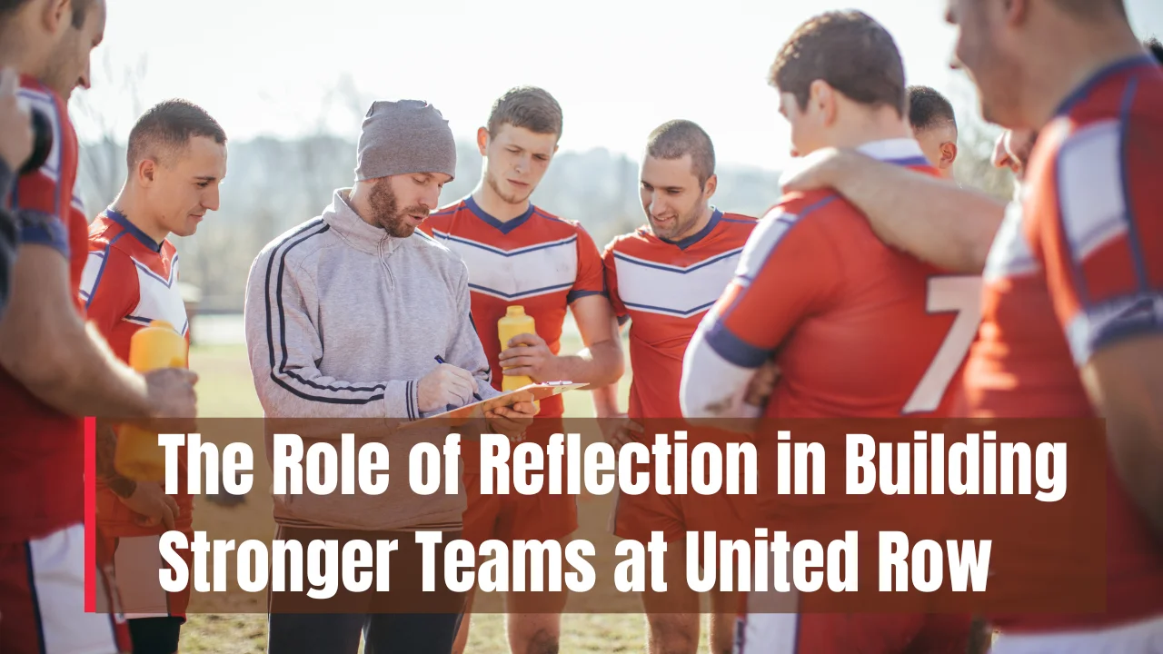 Reflection in Building Stronger Teams