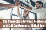 Resilience and Self-Confidence Work Together