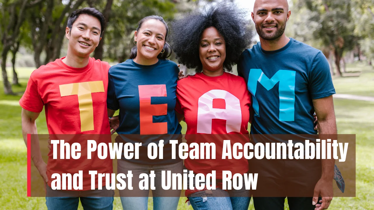 Team Accountability and Trust at United Row