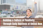 The Power of a Culture of Positivity in Daily Work Life