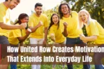 United Row Motivation Into Everyday Life