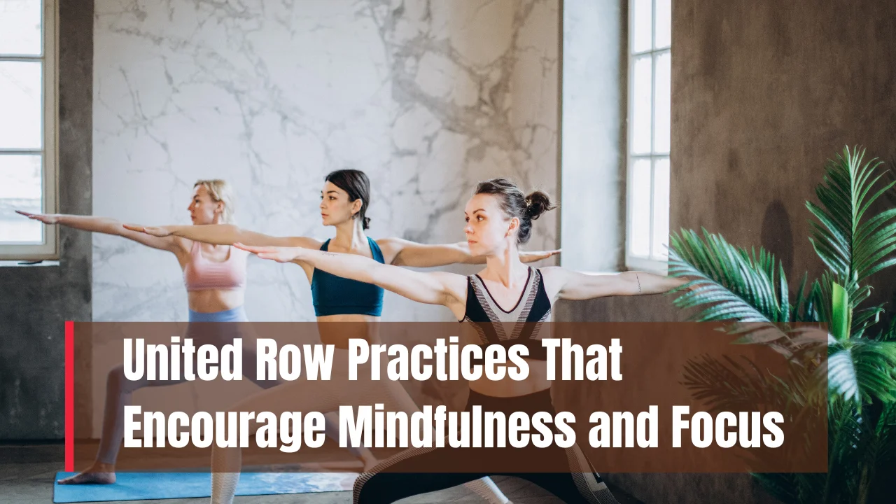 United Row Practices