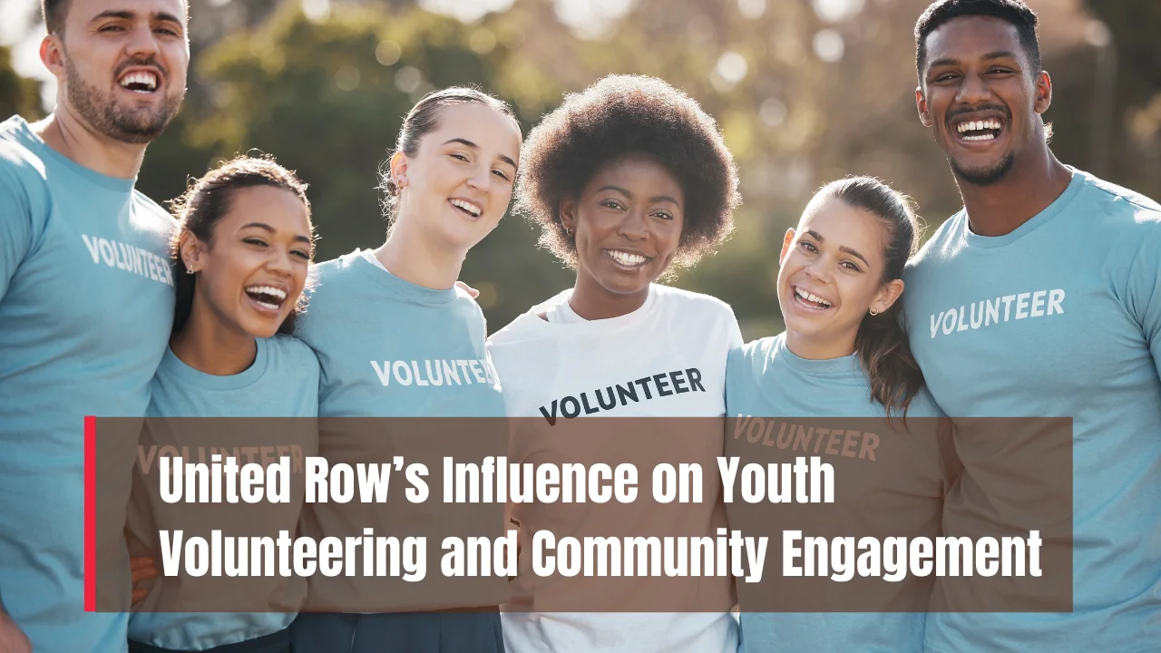United Row’s Influence on Youth Volunteering