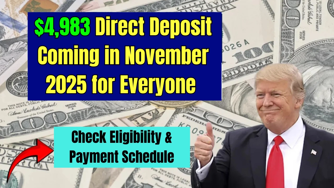 $4,983 Direct Deposit November 2025