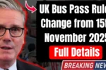 UK Bus Pass Rules Change from 15th November 2025